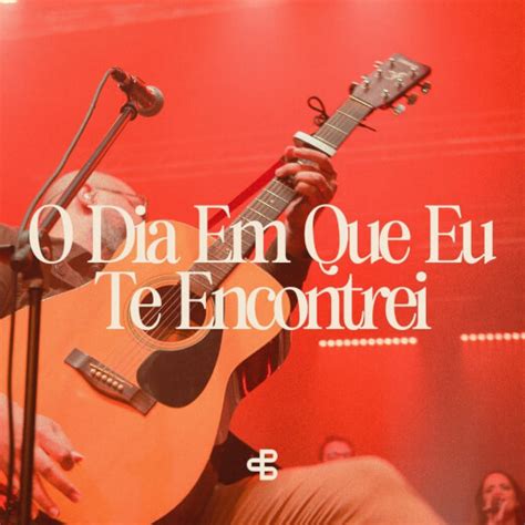 Desde O Dia Em Que Eu Te Reencontrei - O Dia Em Que Eu Te Encontrei by Louvor Pdzs | MultiTracks.com