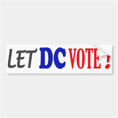 Let Dc Vote Bumper Sticker Zazzle