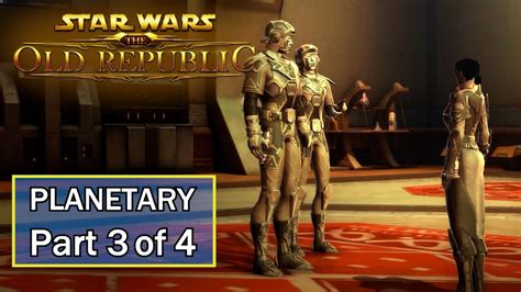 Swtor Light Side Sith Warrior Voss Planetary Missions Part Of