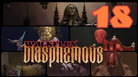 WALKFLUX BLASPHEMOUS II 18 COMPLETANDO TODAS LAS MISIONES QUEST