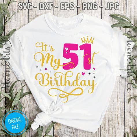 Years Old Birthday Birthday Women Svg Birthday Shirt Svg St