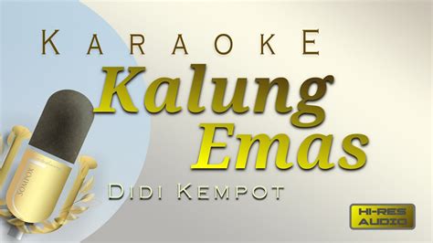 Karaoke Kalung Emas Didi Kempot YouTube