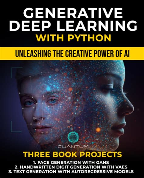 Generative Deep Learning With Python Unleashing The Creative Power Of