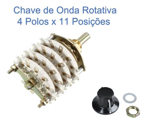 Chave De Onda Rotativa Seletora 4 Polos x 11 Posições Frete grátis