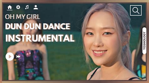 Oh My Girl Dun Dun Dance Instrumental With Backing Vocals