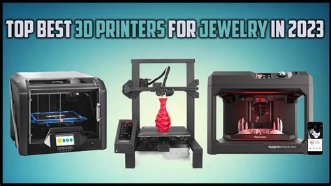 5 Best 3d Printers For Jewelry Top 3D Printers In 2023 YouTube