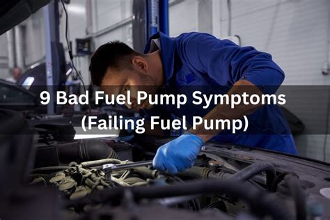 9 Bad Fuel Pump Symptoms Failing Fuel Pump