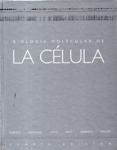 Biologia Molecular De La Celula 4 Edicion Alberts Cuotas sin interés