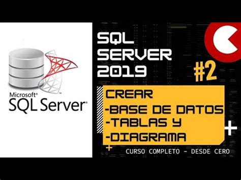 Como crear una Base de Datos en SQL SERVER Tablas y Diagrama Físico