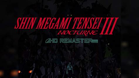 Shin Megami Tensei III Nocturne HD Remaster Walkthrough and Guide ...