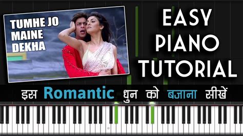 Tumhe Jo Maine Dekha Tumhe Jo Maine Jaana || Easy Piano Tutorial || @Themusicfeel Chords - Chordify