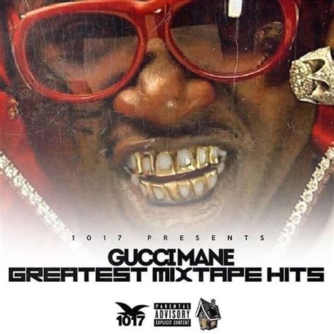 Gucci Mane Greatest Mixtape Hits Lyrics And Tracklist Genius