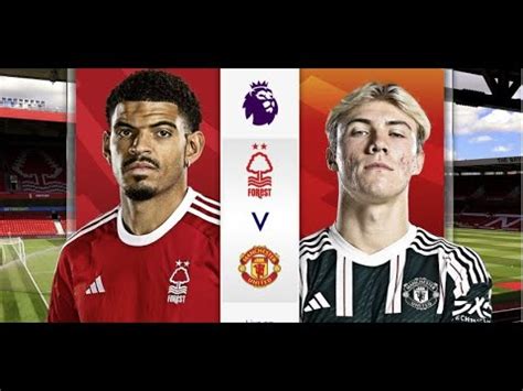 FULLGAME PREMIER LEAGUE NOTTINGHAM FOREST 2 1 MANCHESTER UNITED YouTube