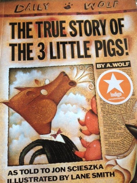 The True Story Of The 3 Little Pigs Little Pigs Big Bad Wolf True