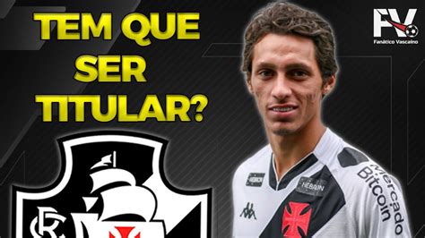 Marlon Gomes Merece Vaga No Time Titular Do Vasco Finaliza Es Andam