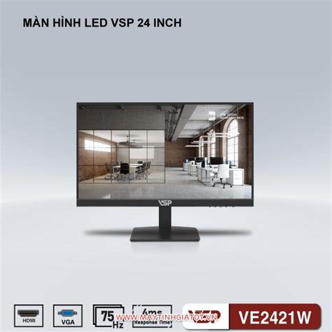 Màn hình 24 inch VSP VE2421W tràn viền Full HD VA 75HZ Vi Tính