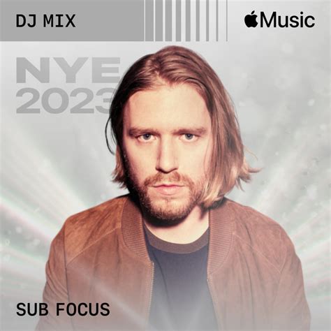 ‎nye 2023 Dj Mix By Sub Focus On Apple Music