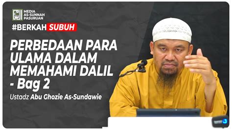 LIVE PERBEDAAN PARA ULAMA DALAM MEMAHAMI DALIL BAG 2 Ustadz