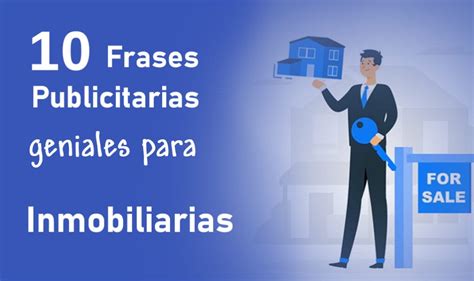 10 Frases Publicitarias Geniales Para Inmobiliarias Way To Success