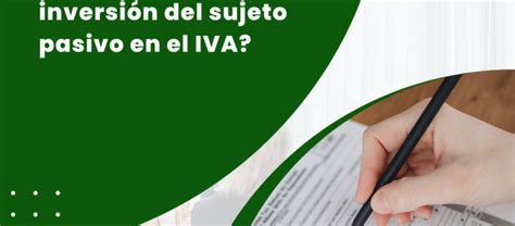 INVERSIÓN DEL SUJETO PASIVO EN EL IVA QUÉ ES ASPIME