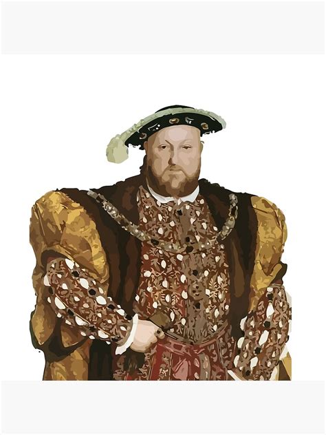 King Henry Viii Poster For Sale By Anniekwheeler Redbubble