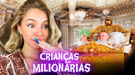 CRIANÇAS MAIS RICAS DO MUNDO YouTube