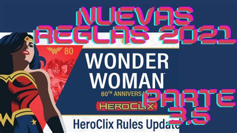 Nuevas Reglas En Heroclix Parte 35 Reglas Actualizadas 2021 Heroclix Youtube