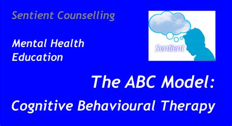 The Abc Model Cbt Sentient Counselling