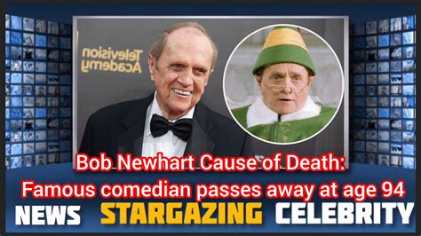 Bob Newhart Cause Of Death Famous Comedian Passes Away At Age 94 Youtube