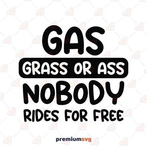 Gas Grass Or Ass Nobody Rides For Free SVG, Funny Car Decals SVG | PremiumSVG