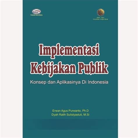 Jual Buku Implementasi Kebijakan Publik Konsep Dan Aplikasinya Di