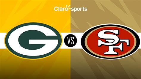 Green Bay Packers Vs San Francisco Ers En Vivo Horario Y D Nde Ver