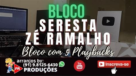 Playback Bloco Zé Ramalho 1 Seresta YouTube