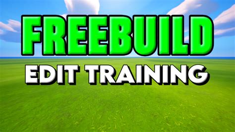 Freebuild Edit Training Map📝 Sukodvr Fortnite Creative Map Code