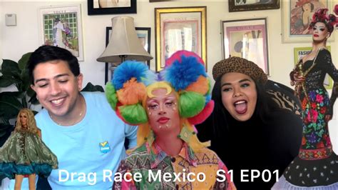 Drag Race Mexico Episode 1 Season 1 The Non Official Pit Stop Reaction