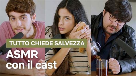 ASMR Con Il Cast Di TUTTO CHIEDE SALVEZZA Netflix Italia YouTube