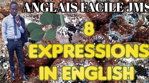 Some 8 Expressions In English Quelques 8 Expressions En Anglais Youtube