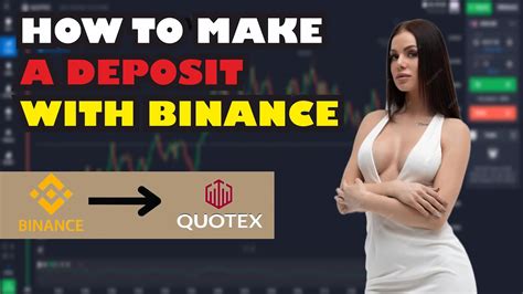 How To Make A Deposit On Quotex With Binance With Bonus Bonus For