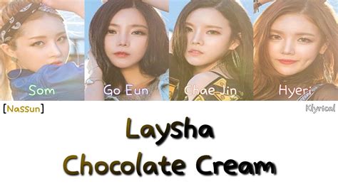 LAYSHA 레이샤 feat NASSUN 낯선 Chocolate Cream Han Rom Eng Color