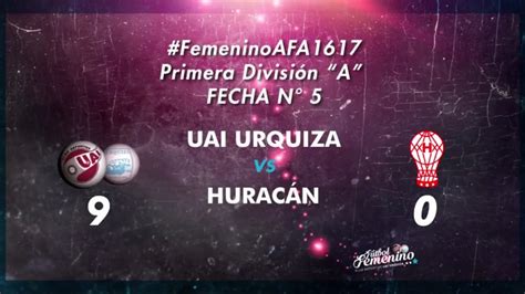 F Tbol Femenino Uai Urquiza Hurac N Youtube