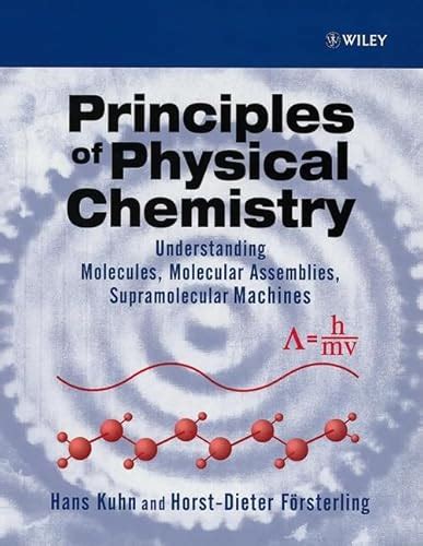 Principles Of Physical Chemistry Understanding Molecules Molecular