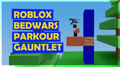 Roblox Bedwars Parkour Gauntlet Youtube