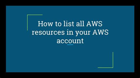 How To List All Aws Resources In Your Aws Account Youtube