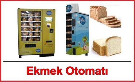 Ekmek Otomat Otomat Merkezi Otomat Makineleri Otomatlar Otomat