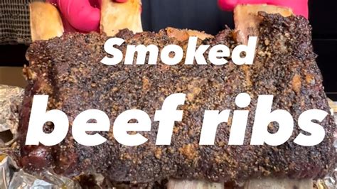 Smoked ‘ Beef Short Ribs Youtube