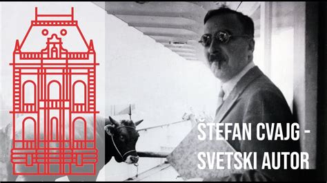 Izlo Ba Tefan Cvajg Svetski Autor Stefan Zweig Weltautor