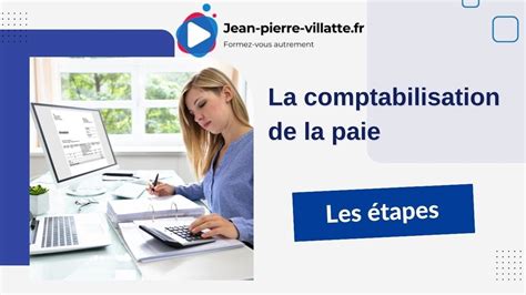 Comptabiliser la paie Les étapes de la comptabilisation YouTube