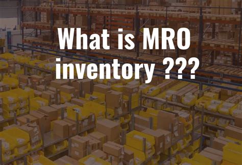 What Is Mro Inventory Strategies Management Guide