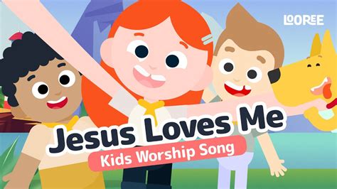 Jesus Loves Me — Kids Worship Songs - thejesusculture