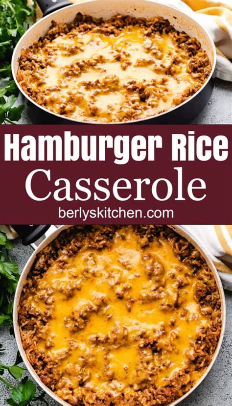 Cheesy Hamburger Rice Casserole Berlys Kitchen